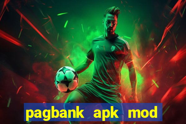 pagbank apk mod dinheiro infinito